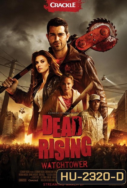 DEAD RISING WATCHTOWER เชื้อสยองแพร่พันธุ์ซอมบี้