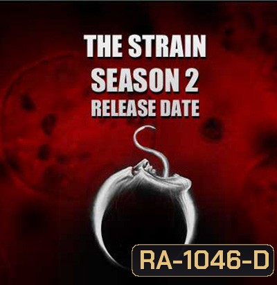 The Strain Season 2 ล่าสายพันธุ์มรณะ ปี 2