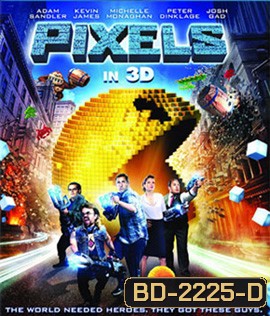 Pixels (2015) พิกเซล 3D