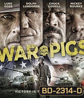 War Pigs (2015) พลระห่ำพันธุ์ลุยแหลก