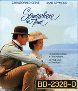 Somewhere in Time (1980) ลิขิตรักข้ามกาลเวลา / quelque part dans le temps