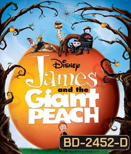 James and the Giant Peach (1996) เจมส์กับลูกพีชยักษ์มหัศจรรย์