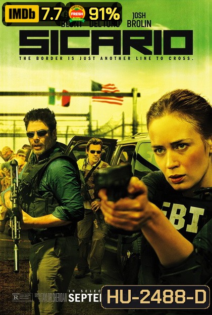 Sicario ทีมพิฆาตทะลุแดนเดือด