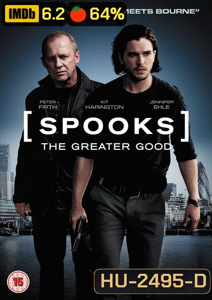 Spooks The Greater Good MI5 ปฏิบัติการล้างวินาศกรรม