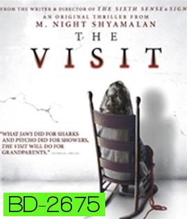 The Visit (2015) เยี่ยมสยองสองตายายสะพรึง
