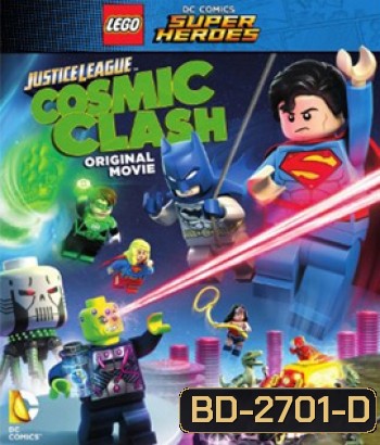LEGO DC Comics Super Heroes Justice League Cosmic Clash จัสติซ ลีก ถล่มแผนยึดจักรวาล