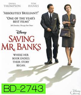 Saving Mr. Banks (2013) สุภาพบุรุษนักฝัน