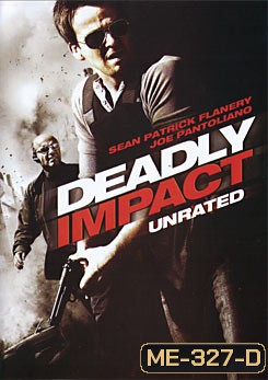Deadly Impact สยบแผนวินาศกรรมชนนรก