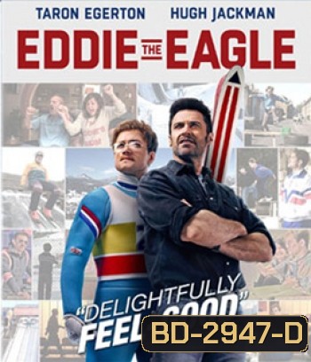 Eddie the Eagle (2016) ยอดคนสู้ไม่ถอย