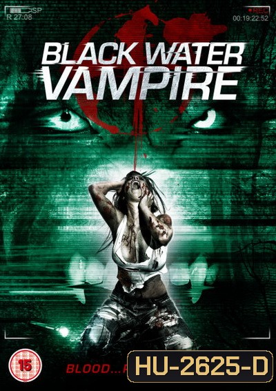 The Black Water Vampire เมืองหลอน พันธุ์อมตะ