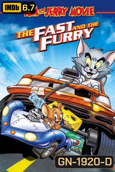 Tom and Jerry: The Fast and the Furry