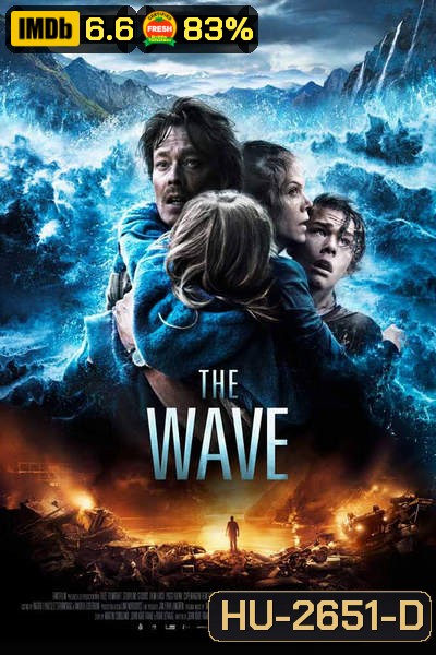 The Wave (2015) มหาวิบัติสึนามิถล่มโลก