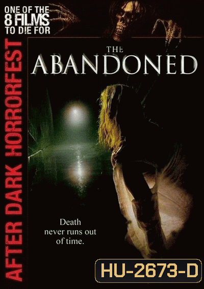 THE ABANDONED ปลุกวิญญาณสัมผัสอำมหิต ( 2006 )