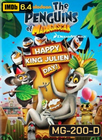 Penguins Of Madagascar Happy King Julien Day