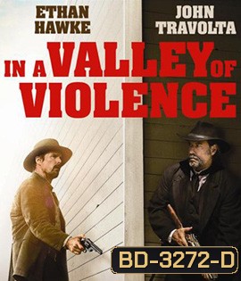 In A Valley Of Violence (2016) คนแค้นล้างแดนโหด (Master)
