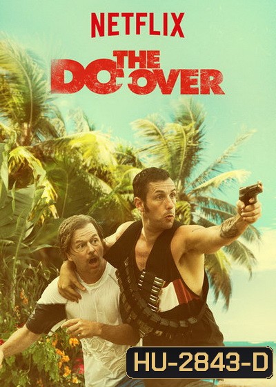 The Do-Over 2016 ( มาสเตอร์ บรรยายไทย )