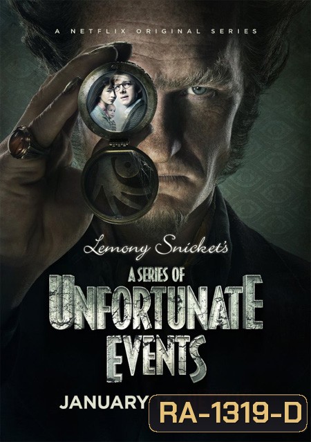 A Series of Unfortunate Events Season 1 อยากให้เรื่องนี้ไม่มีโชคร้าย ปี 1 ( EP 1-8 จบ )