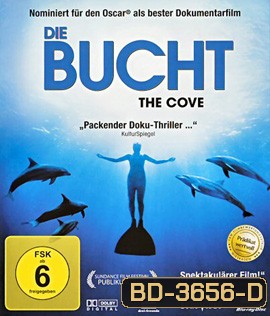 The Cove (2009) ปฏิบัติการลับพิทักษ์ปลาโลมา