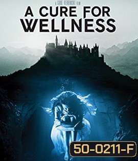A Cure For Wellness (2017) ชีพอมตะ