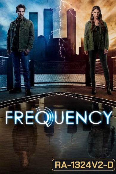 Frequency Season 1 เจาะเวลาผ่าความถี่ฆ่า ( 13 ตอนจบ )