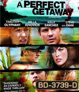 A Perfect Getaway (2009) เกาะสวรรค์ขวัญผวา