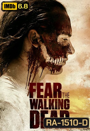 Fear The Walking Dead Season 3 ( Ep.1-16 จบ )
