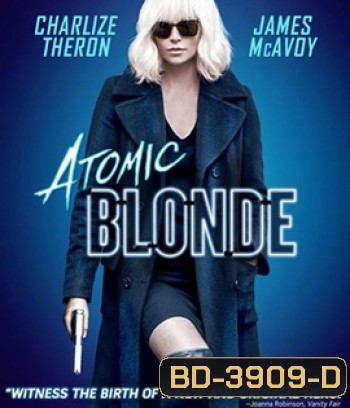 Atomic Blonde (2017) บลอนด์ สวยกระจุย