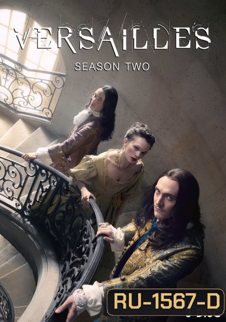 Versailles Season 2 (10 ตอนจบ)