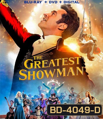 The Greatest Showman (2017) โชว์แมนบันลือโลก