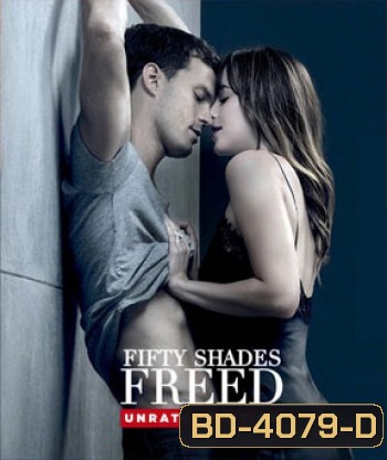 Fifty Shades Freed (2018) ฟิฟตี้เชดส์ฟรีด [ 2 in 1 Unrated & Theatrical Version]