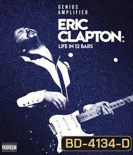 Eric Clapton: Life in 12 Bars (2017)