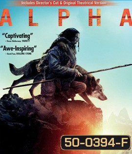 Alpha (2018) ผจญนรกแดนทมิฬ 20,000 ปี