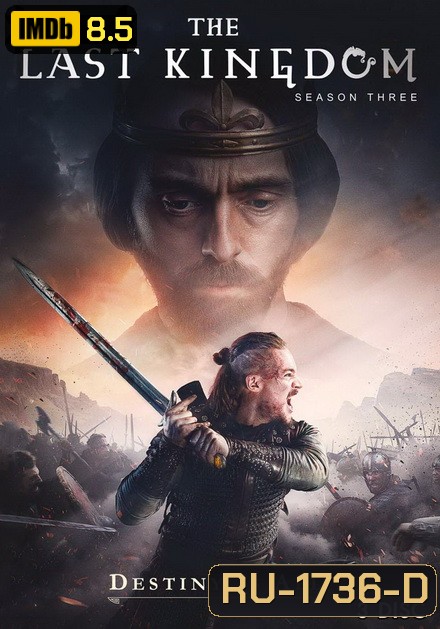 THE LAST KINGDOM SEASON 3 ( 10 ตอนจบ )
