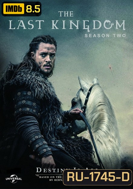 The Last Kingdom Season 2 ( 8 ตอนจบ )