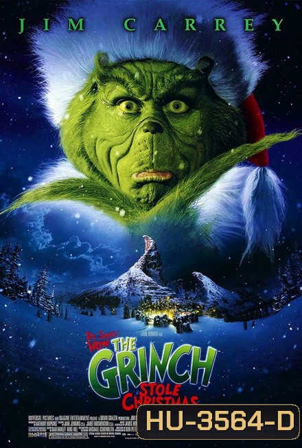 How the Grinch Stole Christmas (2000) [15th Anniversary Remastered Edition] : เดอะ กริ๊นช์ ตัวเขียวป่วนเมือง