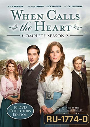 WHEN CALLS THE HEART Season 3 (2015) เมื่อดวงใจเพรียกหา ( 10 ตอนจบ )