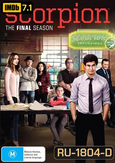 SCORPION SEASON 4 Final season แก๊งระเบิด เนิร์ดกู้โลก ปี 4 ( ตอนที่ 1-22 จบ )