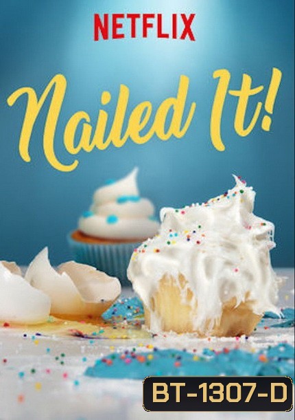 Nailed It! - Mexico เนลด์อิท เม็กซิโก ปี 1 ( 6 ตอนจบ )