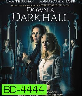 Down a Dark Hall (2018) โรงเรียนปีศาจ