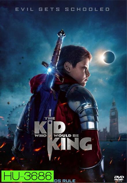 The Kid Who Would Be King (2019)  หนุ่มน้อยสู่จอมราชันย์