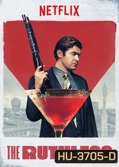 The Ruthless (Lo Spietato) 2019 คนใหญ่ต้องโหด ( ซับไทยตัวเล็กนะครับ )