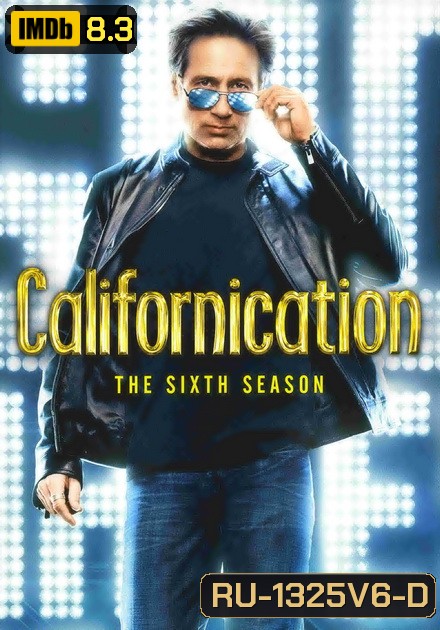 Californication นักเขียน เซียนใต้สะดือ ปี 6