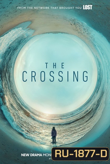 The Crossing (2018) ข้ามมิติฝ่าเส้นตาย ( ตอนที่ 1-11 จบ )