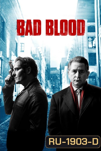 BAD BLOOD ล้างบัญชีเลือด Season 1 ( 6 ตอนจบ )