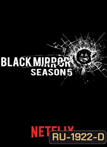 Black Mirror Season 5 ( Ep.1-3 จบ)
