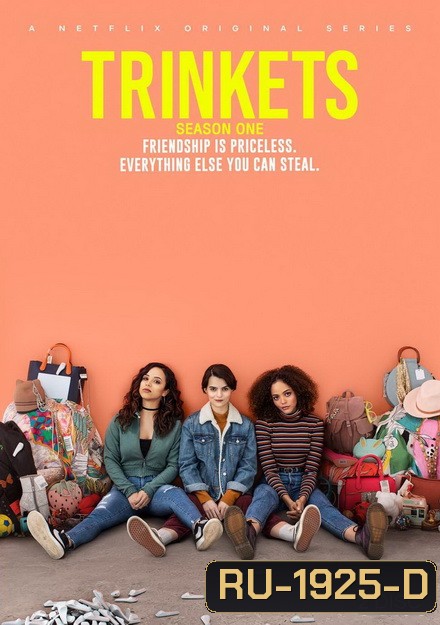 Trinkets Season 1 (2019) เพื่อนลัก นักจี๊ก