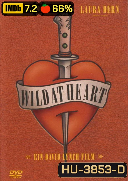 Wild at Heart (1990) โลกีย์ระห่ำ