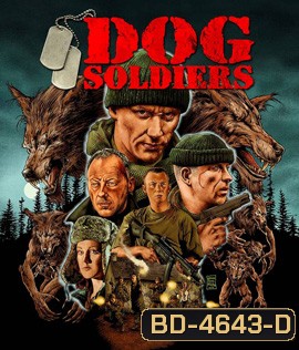 Dog Soldiers (2002) กัดไม่เหลือซาก