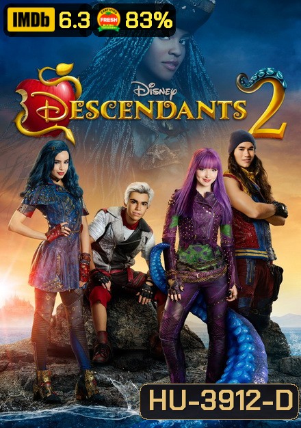 Descendants 2 รวมพลทายาทตัวร้าย 2 ( 2017 )
