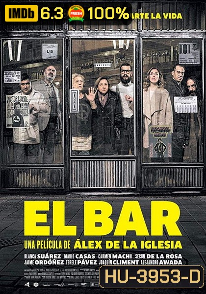 The Bar ( El Bar) 2017